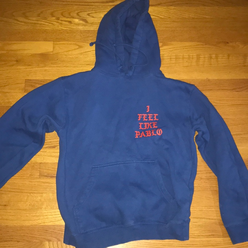 I feel like Pablo hoodie